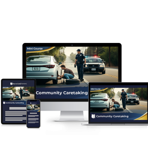 Community Caretaking - Mini Course