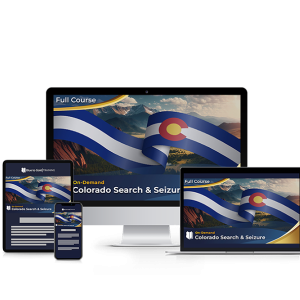 Colorado Advanced Search & Seizure
