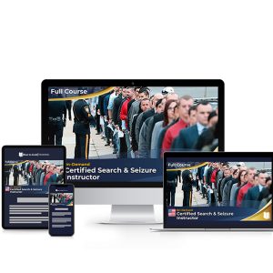 Certified Search & Seizure Instructor (Coming Soon)