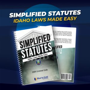 NEW! Simplified Statutes: Idaho Laws Made Easy