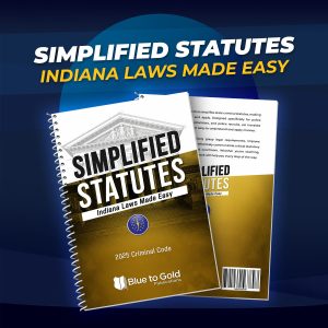 Simplified Statutes: Indiana Laws Made Easy - PRE-ORDER NOW!