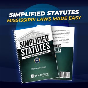 Simplified Statutes: Mississippi Laws Made Easy - PRE-ORDER NOW!