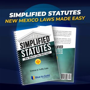 Simplified Statutes: New Mexico Laws Made Easy