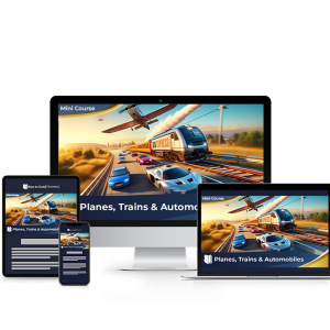 Planes, Trains, and Autos - Mini Course