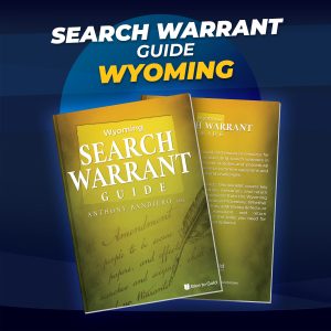 Wyoming Search Warrant Handbook