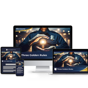 Three Golden Rules - Mini Course