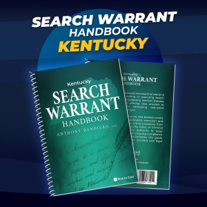 Kentucky Search Warrant Handbook