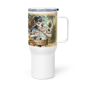 It's Not A Party Until The Cops Show Up Travel mug